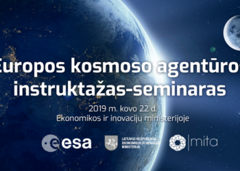 Europos kosmoso agentūros ekspertai pristatys 2 mln. eurų konkursą verslo-mokslo projektams