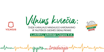 Kviečiame pamatyti – Lukiškių aikštė liepos 6-ąją virs „Laisvės karalyste”!