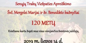 Liepos 14 d. – Senųjų Trakų bažnyčios 120 metų sukaktis