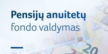 Sukauptų pensijų išmokėjimas: kas prižiūrės ir kaip bus valdomas turtas