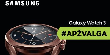 Pirmas žvilgsnis į „Samsung Galaxy Watch 3“ [VIDEO apžvalga]