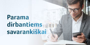 Karantino apribojimai laisvėja: kaip keičiasi parama dirbantiems savarankiškai?