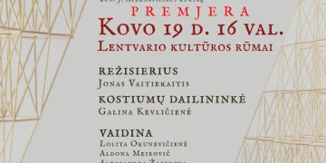 Lentvario Dvaro teatro spektaklio „Neklauskit meilės vardo“ premjera