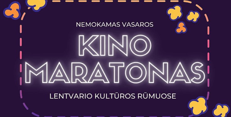 Vasaros kino maratonas sugrįžta!