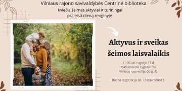 Kvietimas dalyvauti renginyje „Aktyvus ir sveikas šeimos laisvalaikis“