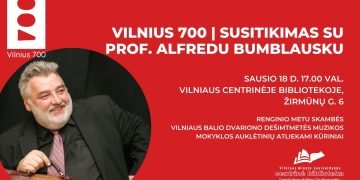 Vilnius 700. Susitikimas su prof. Alfredu Bumblausku