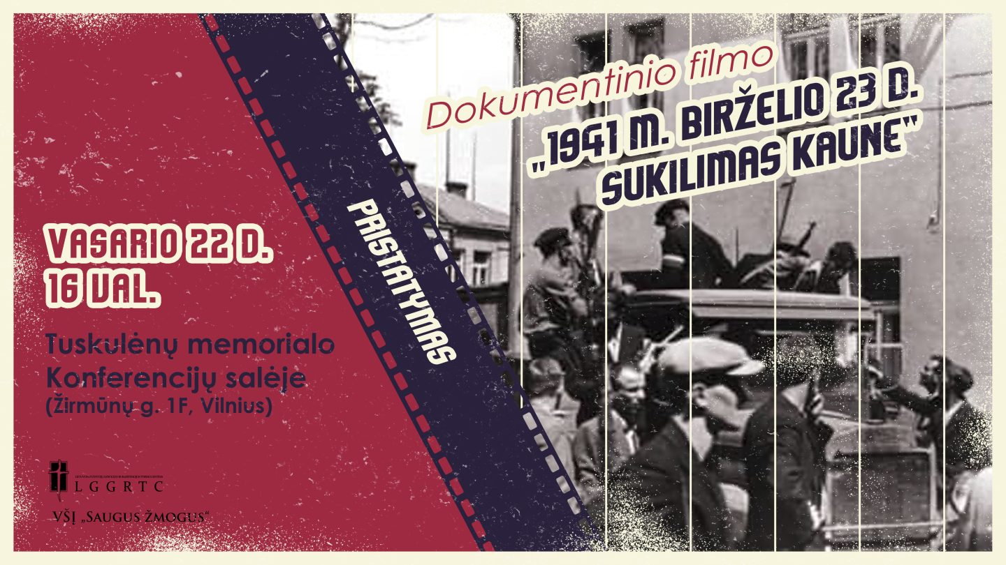 Kviečia į dokumentinio filmo „1941 m. birželio 23 d. sukilimas Kaune“ peržiūrą