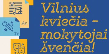 Vilnius kviečia mokytojus švęsti visą savaitę!