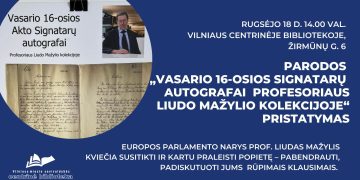 Liudas Mažylis kviečia kartu praleisti popietę Vilniuje: pristatys savo kolekcijos Vasario 16-osios Signatarų autografų parodą