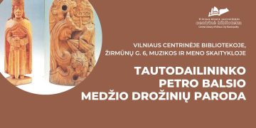 Tautodailininko Petro Balsio medžio drožinių paroda