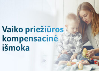 |Nauja išmokų vaikams rūšis – vaiko priežiūros kompensacinė išmoka. Kur kreiptis Trakų raj. gyventojams?